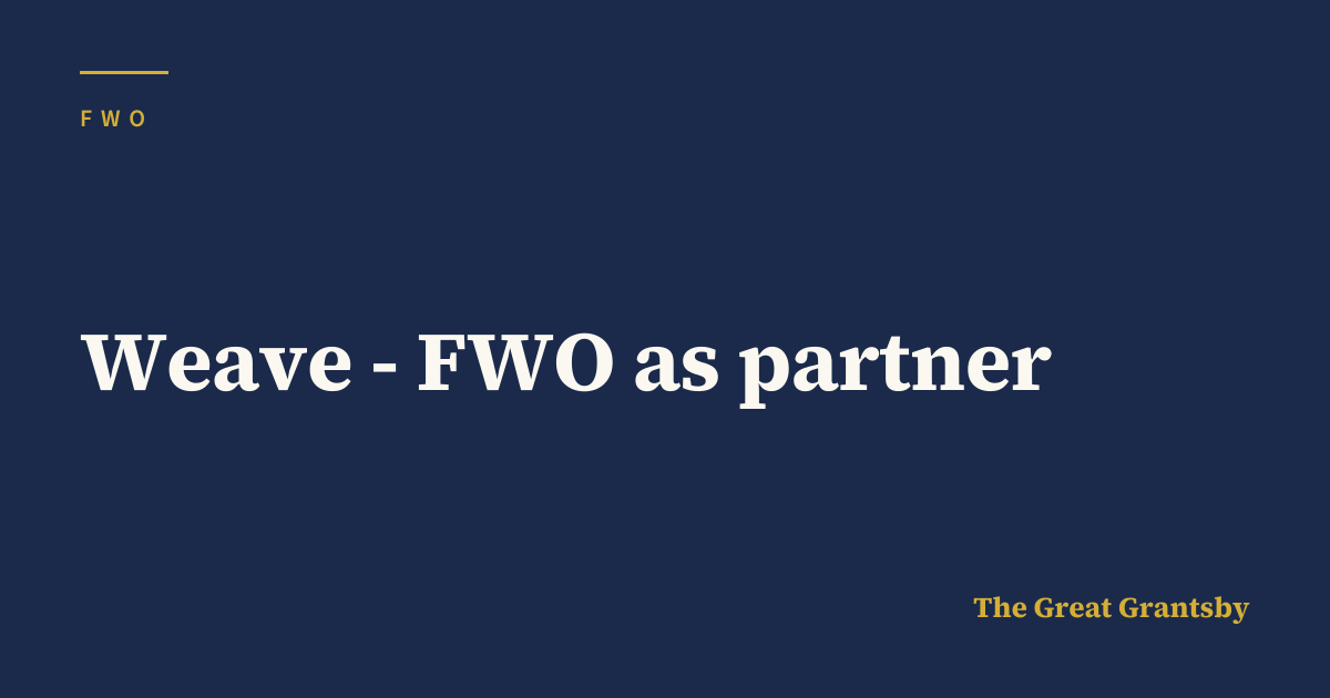 Weave - FWO as partner · FWO — The Great Grantsby